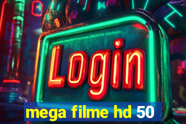 mega filme hd 50